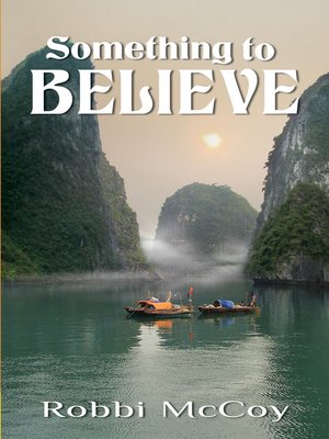 cover image of Something to Believe